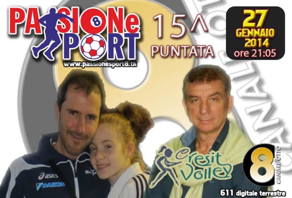 Stasera ”Passione Sport” su Canale 8. Ospiti: Cresit Volley e Marcella Costa