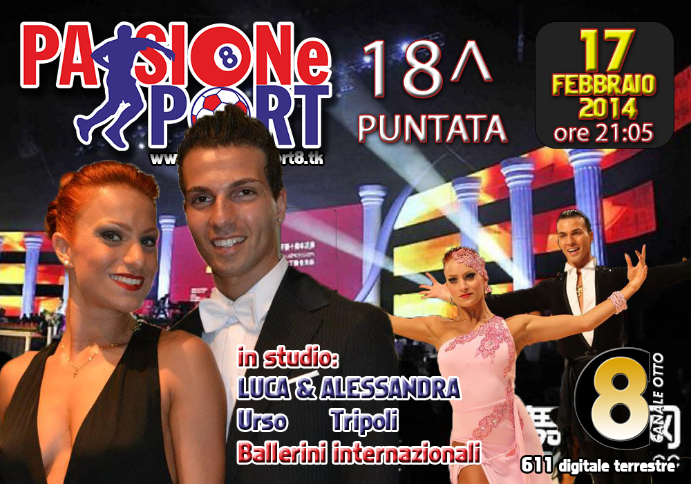 Stasera ”Passione Sport” su Canale 8. Ospiti Luca ed Alessandra