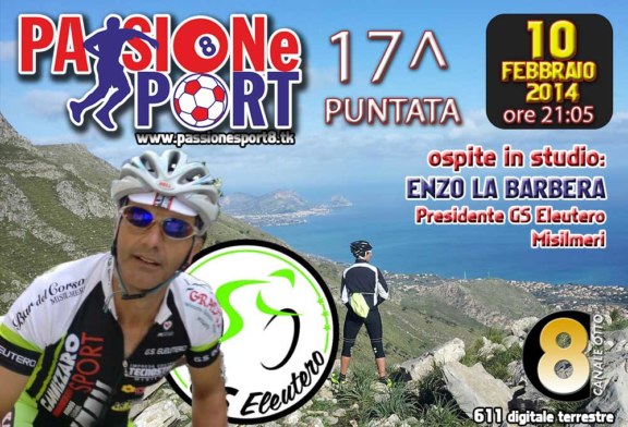 Stasera ”Passione Sport” su Canale 8. Gs Eleutero in studio