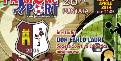 Stasera ”Passione Sport” su Canale 8. La Don Carlo Lauri ospite in studio