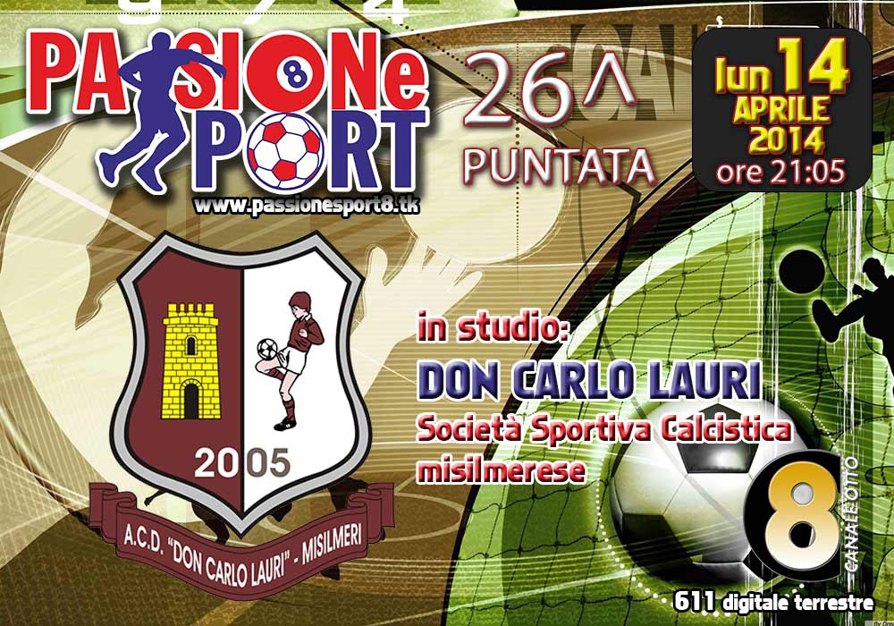 Stasera ”Passione Sport” su Canale 8. La Don Carlo Lauri ospite in studio