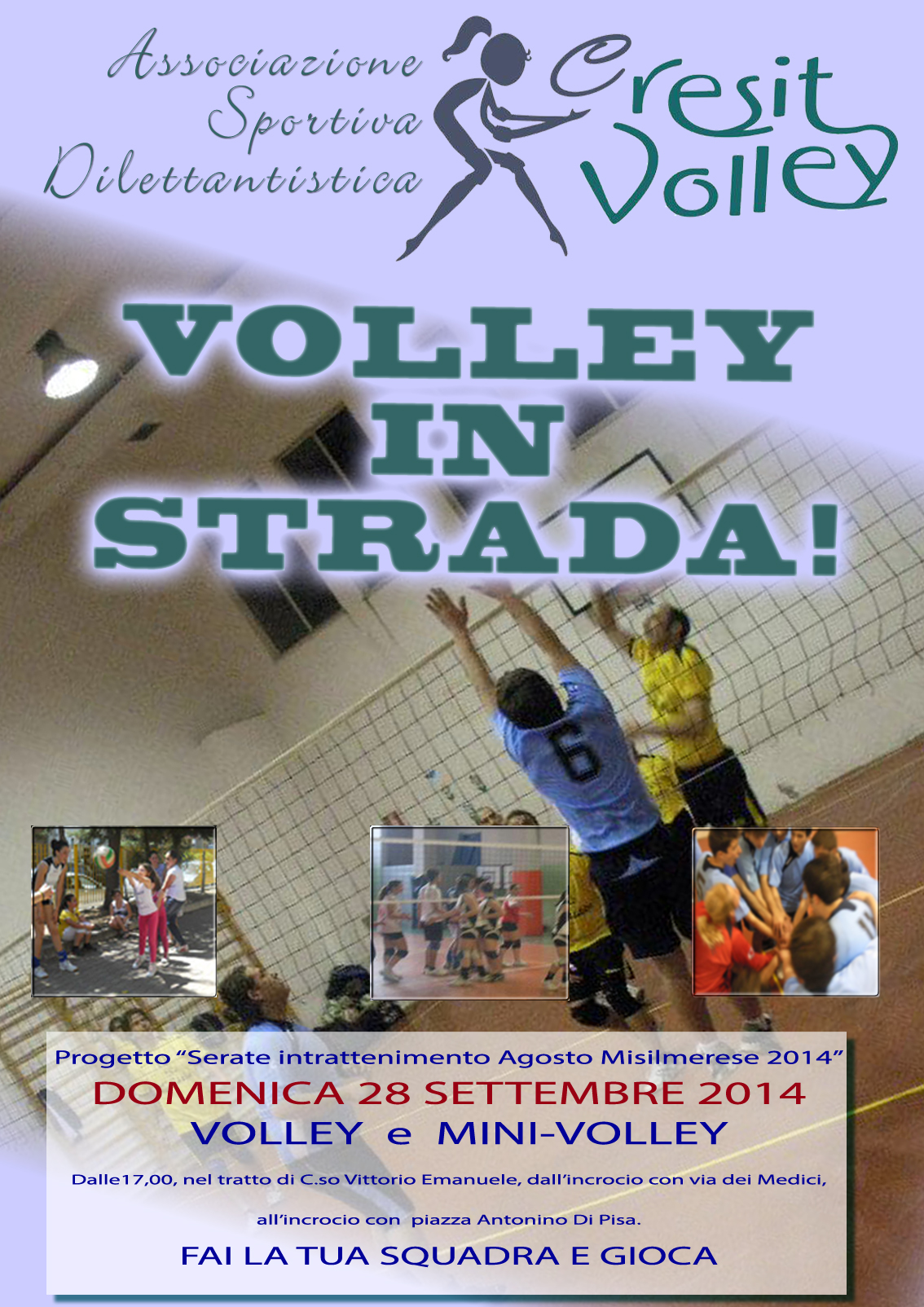 Domenica pomeriggio ”Volley in strada” con la Cresit