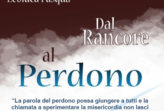 Dal rancore al perdono, un libro di Leoluca Pasqua
