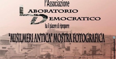 Stasera mostra fotografica su Misilmeri antica, organizzata dal Laboratorio Democratico