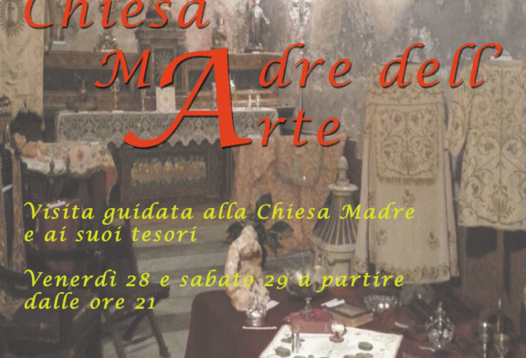 ”Chiesa Madre dell’Arte”. Venerdì e sabato visite guidate alla Madrice