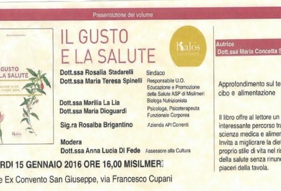Presentazione del libro “Il gusto e la salute” di Maria Concetta Salerno