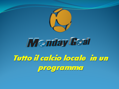 Monday Goal, tante interviste per una giornata da ricordare