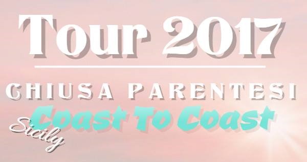 Parte il Tour dei “Chiusa Parentesi” Coast to Coast