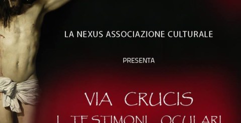 Sabato 24 e Domenica 25 in scena “la via crucis, i testimoni oculari”